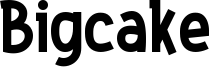 Bigcake Font