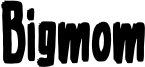 Bigmom Font