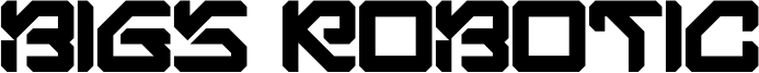 Bigs Robotic Font