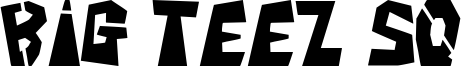Big Teez Sq Font
