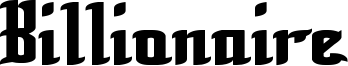 Billionaire Font