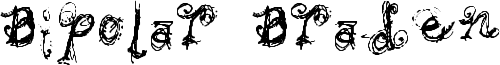 Bipolar Braden Font