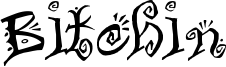 Bitchin Font