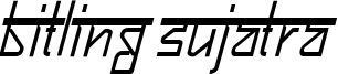 Bitlingsujatra-Italic.ttf