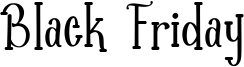 Black Friday Font