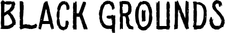 Black Grounds Font