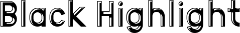 Black Highlight Font