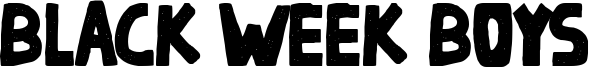 Black Week Boys Font