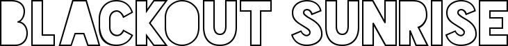 Blackout Sunrise Font