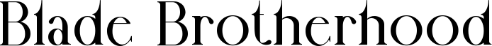 Blade Brotherhood Font