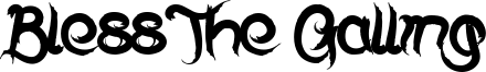 Bless The Galling Font