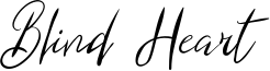 Blind Heart Font