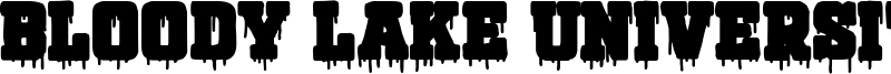 Bloody Lake University Font
