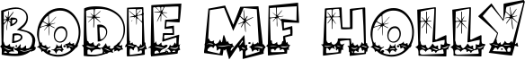 Bodie MF Holly Font