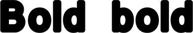 Bold bold Font