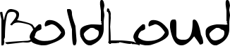 BoldLoud Font