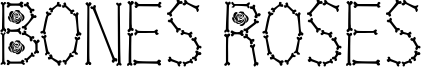 bones&roses.ttf