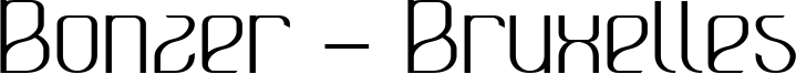 Bonzer - Bruxelles - regular.ttf