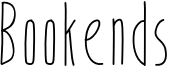 Bookends Font