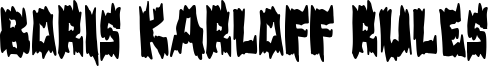 Boris Karloff Rules Font