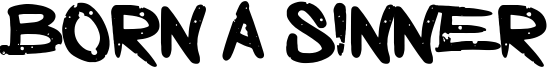 Born a Sinner Font