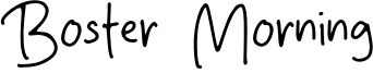 Boster Morning Font