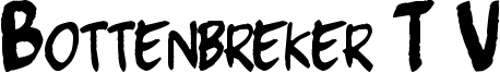 Bottenbreker T.V. Font