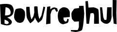 Bowreghul Font