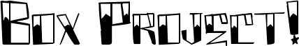 Box Project! Font