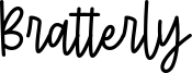 Bratterly Font