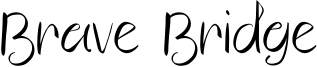 Brave Bridge Font