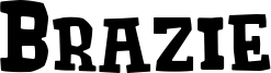 Brazie Font