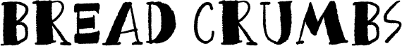 Bread Crumbs Font