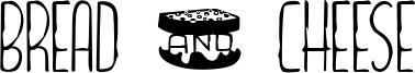 Bread & Cheese Font