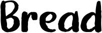 Bread Font