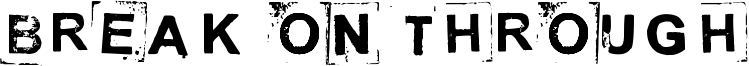 Break on through Font