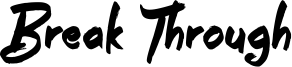 Break Through Font