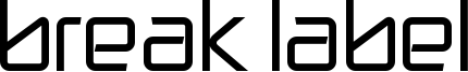 Break Label Font