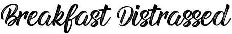 Breakfast Distrassed Font