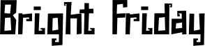 Bright Friday Font