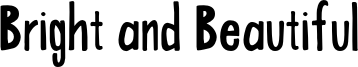 Bright and Beautiful Font