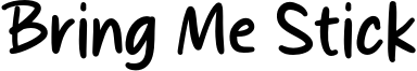 Bring Me Stick Font