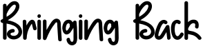 Bringing Back Font