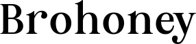 Brohoney Font