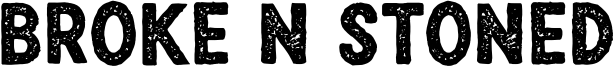 Broke N Stoned Font