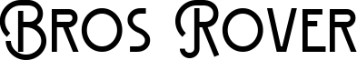 Bros Rover Font