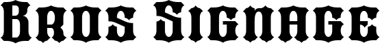 Bros Signage Font