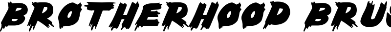 Brotherhood Brush Font