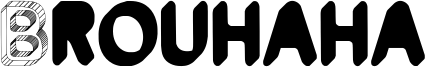 Brouhaha Font