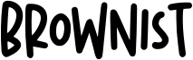 Brownist Font